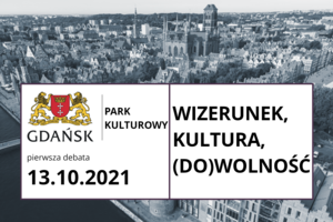  Park Kulturowy Śródmieściu Gdańska - ruszyły konsultacje społeczne. Korzystamy z doświadczeń Krakowa