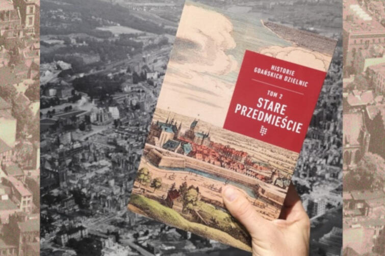 Drugi tom „Historii Gdańskich Dzielnic” poświęcony jest Staremu Przedmieściu. Premiera publikacji 3 października 2019 r.