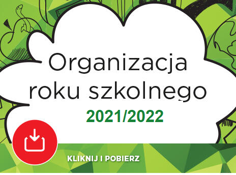  Organizacja roku szkolnego 2021/2022